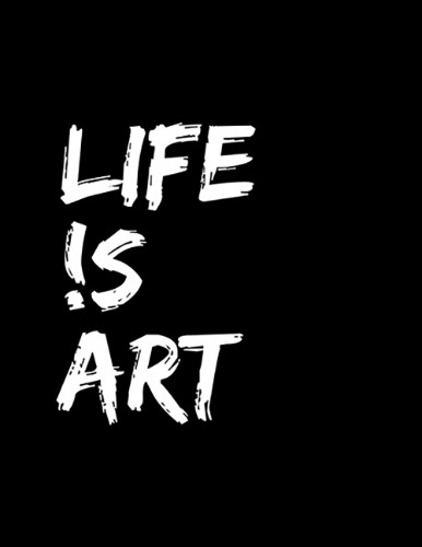 Life is art _ 3