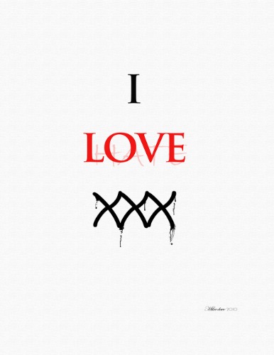 I LOVE XXX